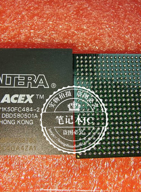 EP1K50FC484-2  EP1K50FC484-1 EP1K50FC484-3  BGA 新的一个起拍
