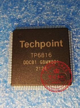 TP6816-CB1  TP6816-CBI 丝印 TP6816 TECHPOINT QFP128