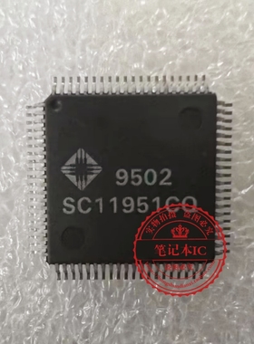 SC11951CQ  SC11951CO  QFP  新的  一个起拍