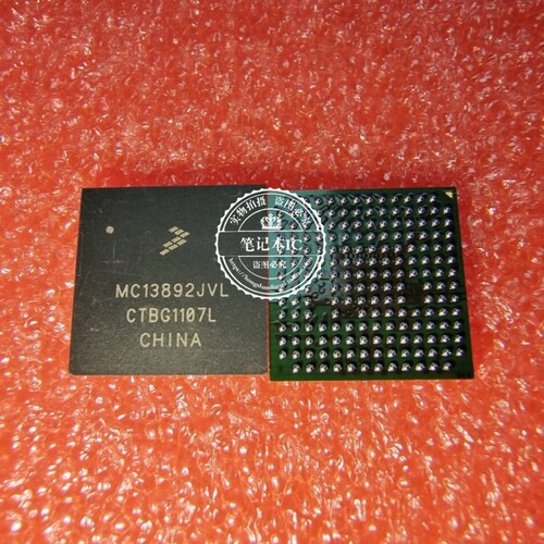 MC13892JVL  WC13892JVL   MC13892JLV     BGA 新的一个起拍