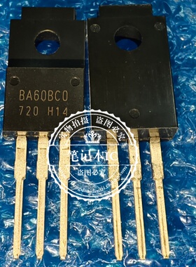 BA60BC0 BA6OBCO BA60BC0T BA60BC0FP-E2 TO220F塑封 TO252 全新