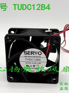 TUDC12B4 全新原装伺服SERVO 6CM 12V 0.14A 1.8W 6025变频器风扇