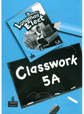原版进口培生朗文小学6-12岁英语教材 Primary Longman Elect  Classwork 5A 课堂作业