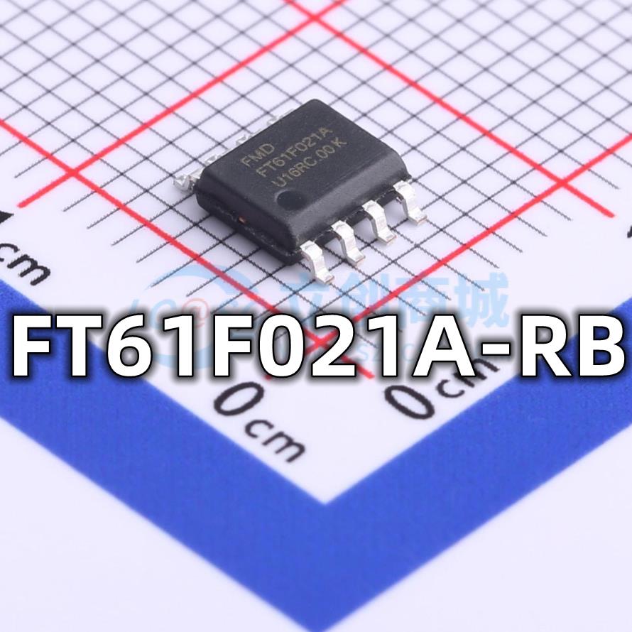 全新 FT61F021A-RB 封装SOP-8 MCU程序储存器芯片 现货供应