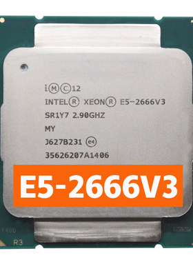 Intel 至强 E5 2666V3 CPU2673V3 2678v3 2696V3 2699V3 2011平台