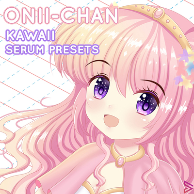 卡哇伊血清预制音色包Onii Chan Kawaii Serum Presets【买2送1】