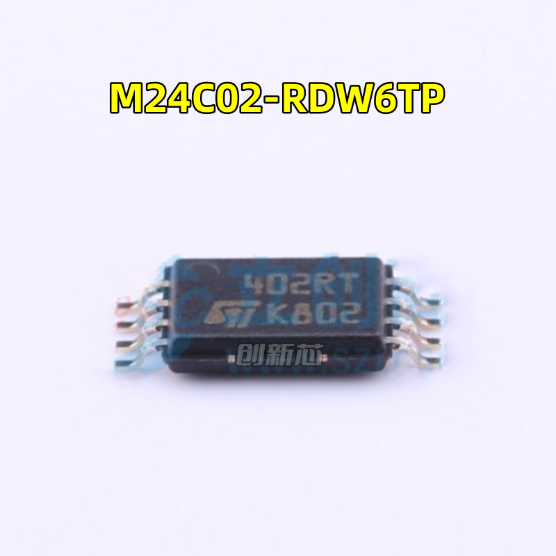 M24C02-RDW6TP 丝印402RT 进口TSSOP-8原装贴片 存储器芯片 全新