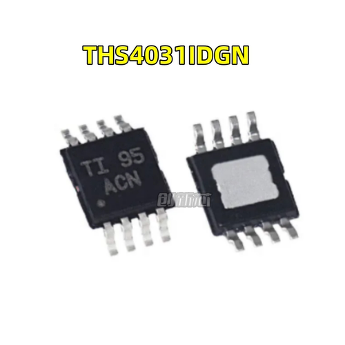 THS4031IDGN THS4031 IDGNR 丝印ACN MSOP-8 全新原装现货 可直拍