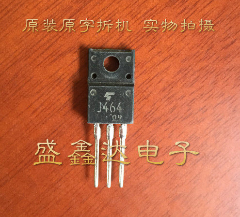 2SJ464 J464   原字进口拆机 测试好发货 质量保证