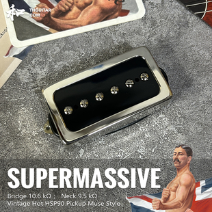 SuperMassive HSP90 双线圈尺寸P90拾音器 英国BKP手工缠绕发烧