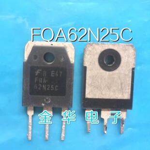 FQA62N25C  FQA62N25  FDA69N25 原装拆机件进口