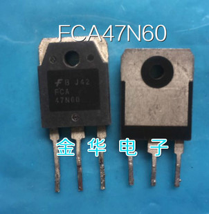 FCA47N60F  FCA47N60 原装拆机件进口
