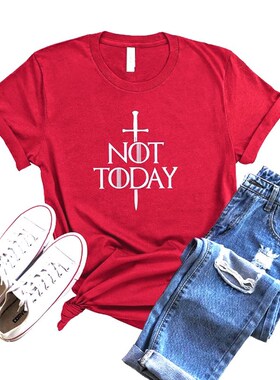 Not Today Print T Shirt Cross Graphic Tees Women tshirts