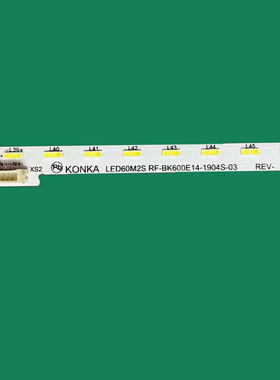 LED60M2S灯条KONKA LED60M2S RF-BK600E14-1904-S-03 5V