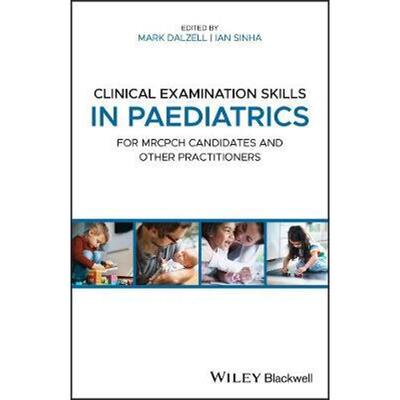 按需印刷不退不换Clinical Examination Skills in Paediatrics:For MRCPCH Candidates and Other Practitioners[9781118746080]