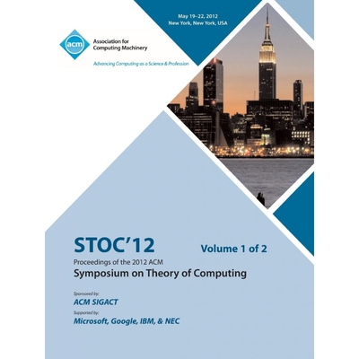 按需印刷STOC 12 Proceedings of the 2012 ACM Symposium on Theory of Computing V1[9781450319423]