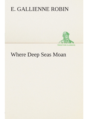 按需印刷不退不换Where Deep Seas Moan[9783849504960]