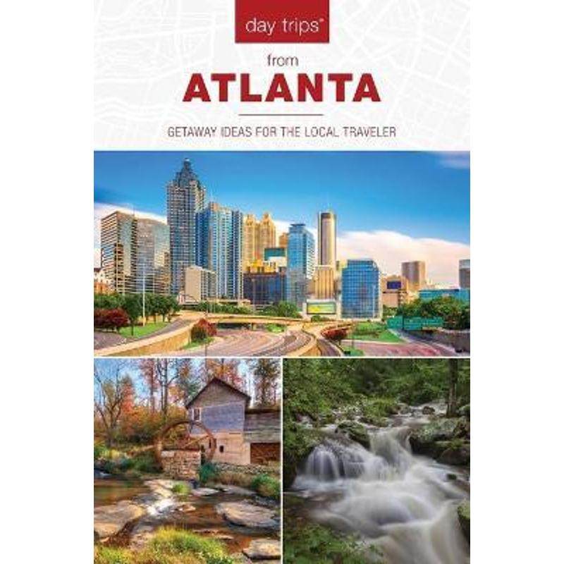 按需印刷不退不换Day Trips (R) from Atlanta:Getaway Ideas for the Local Traveler[9781493037674]