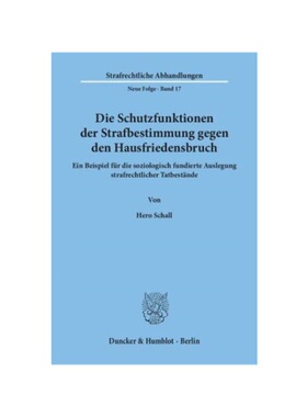预订不退不换德语Die Schutzfunktionen der Strafbestimmung gegen den Hausfriedensbruch.:Ein Beispiel für die soziologisch