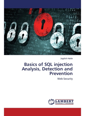 按需印刷Basics of SQL injection Analysis, Detection and Prevention[9783659612244]