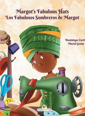 按需印刷不退不换Margot's Fabulous Hats - Los Fabulosos Sombreros de Margot[9782896878260]