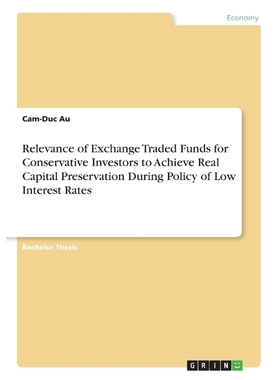 预订Relevance of Exchange Traded Funds for Conservative Investors to Achieve Real Capital Preservation D