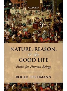按需印刷不退不换Nature, Reason, and the Good Life[9780198708971]