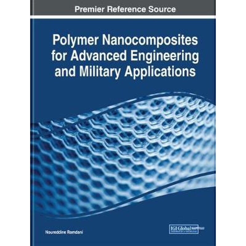 按需印刷不退不换Polymer Nanocomposites for Advanced Engineering and Military Applications[9781522578383]