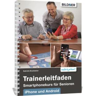 预订【德语】 Trainerleitfaden Smartphonekurs für Senioren iPhone und Android: