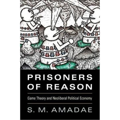 按需印刷Prisoners of Reason:Game Theory and Neoliberal Political Economy[9781107671195]