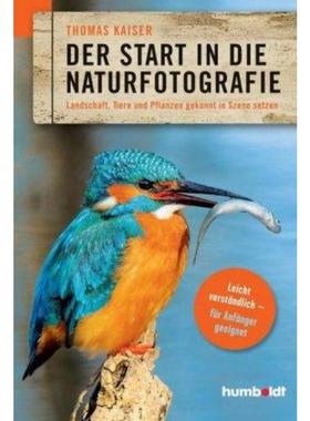 预订【德语】 Der Start in die Naturfotografie:Landschaft, Tiere und Pflanzen gekonnt in Szene se