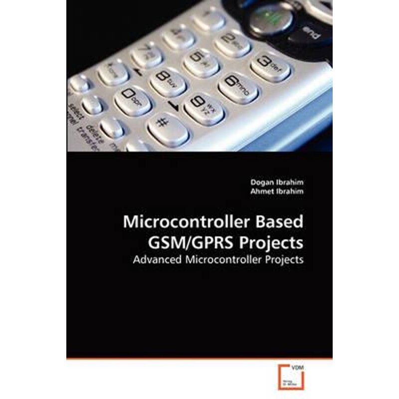 按需印刷不退不换Microcontroller Based GSM/GPRS Projects[9783639249101]