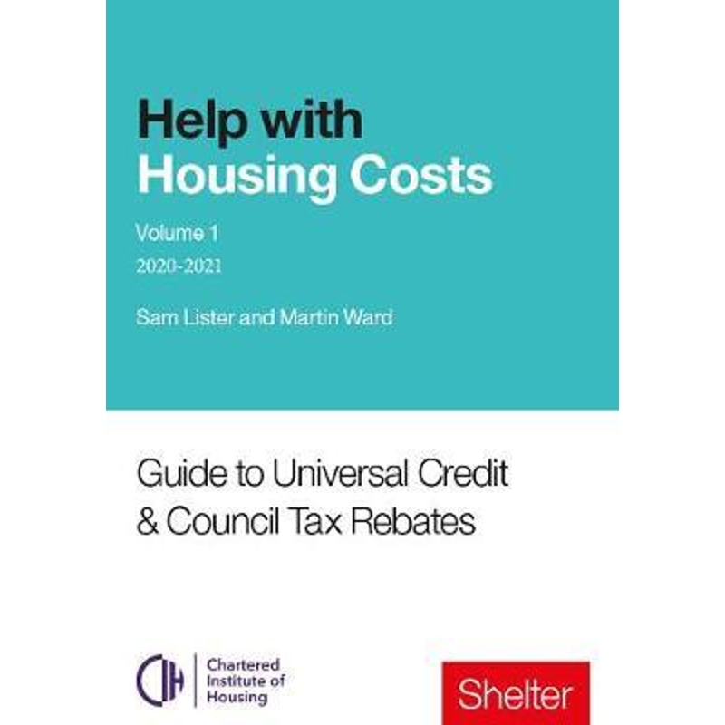 预订Help With Housing Costs: Volume 1:Guide to Universal Credit & Council Tax Rebates, 2020-21