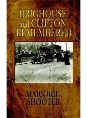 按需印刷Brighouse and Clifton Remembered[9781425928742]