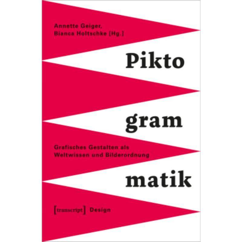预订【德语】 Piktogrammatik:Grafisches Gestalten als Weltwissen und Bilderordnung