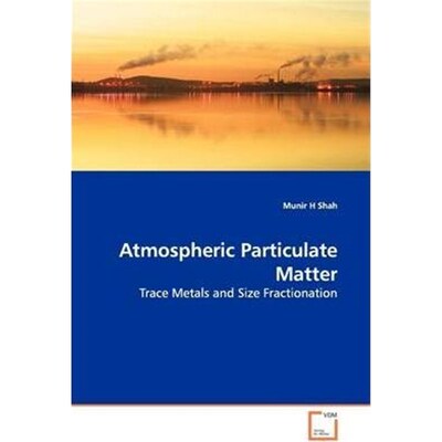 按需印刷Atmospheric Particulate Matter[9783639148251]