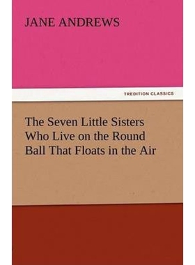 按需印刷The Seven Little Sisters Who Live on the Round Ball That Floats in the Air[9783842444027]
