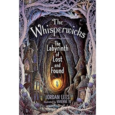 现货 迷失与发现的迷宫 The Labyrinth of Lost and Found (The Whisperwicks?#1)