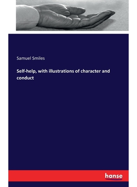 按需印刷不退不换Self-help, with illustrations of character and conduct[9783741159787]