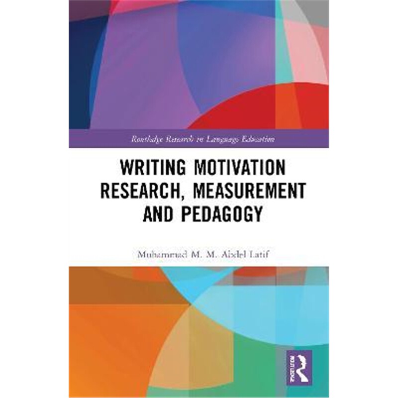 按需印刷不退不换Writing Motivation Research, Measurement and Pedagogy[9780367856274]