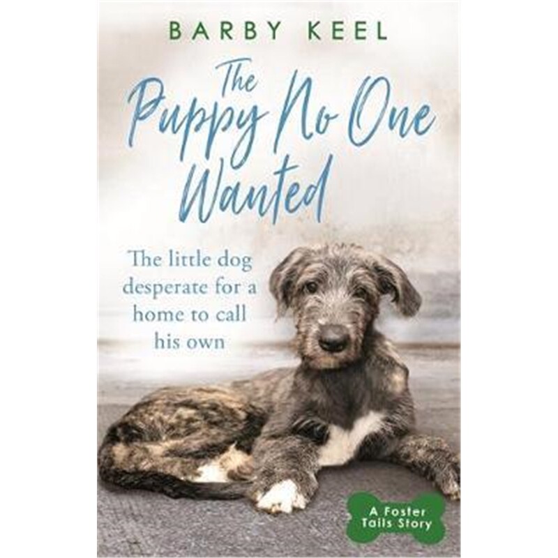 预订the puppy no one wanted:the young dog desperate for a home