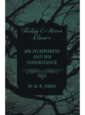 按需印刷MR Humphreys and His Inheritance (Fantasy and Horror Classics)[9781473305465]