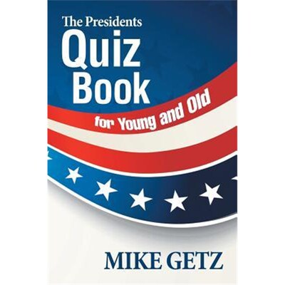 按需印刷不退不换The Presidents Quiz Book for Young and Old[9781546204541]