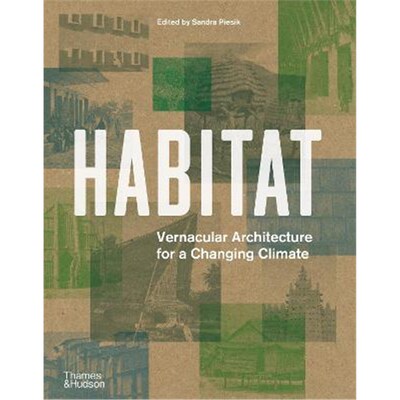 进口艺术 Habitat Vernacular Architecture for a
