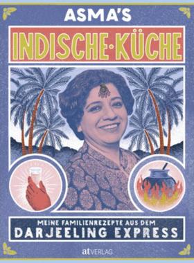 预订【德语】 Asma's Indische Küche:Meine Familienrezepte aus dem Darjeeling Express