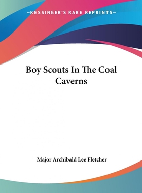 按需印刷Boy Scouts In The Coal Caverns[9781419110733]