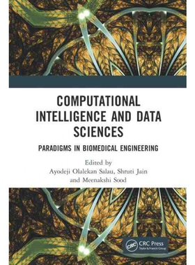 按需印刷不退不换Computational Intelligence and Data Sciences:Paradigms in Biomedical Engineering[9781032123134]