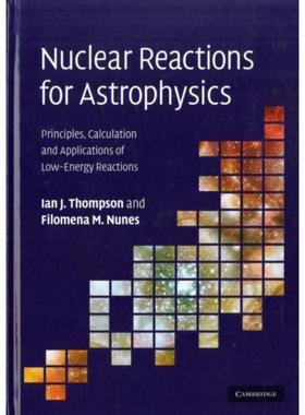 按需印刷 Nuclear Reactions for Astrophysics:Principles, Calc