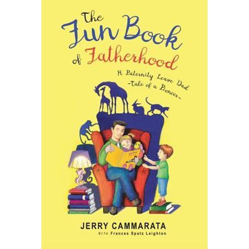 预订the fun book of fatherhood:a paternity leave dad- tale of a