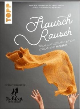 预订【德语】 Flauschrausch:Tücher, Accessoires und mehr stricken mit Mohair. Mit einem